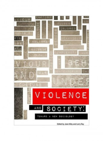 Violence And Society: Toward A New Sociology Paperback