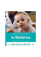 The Vaccine Book : Making The Right Decision For Your Child Audio Book