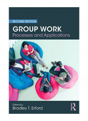 Group Work: Processes and Applications Paperback reviews Group Work: Processes and Applications Paperback