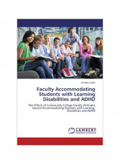 Faculty Accommodating Students With Learning Disabilities And ADHD Paperback