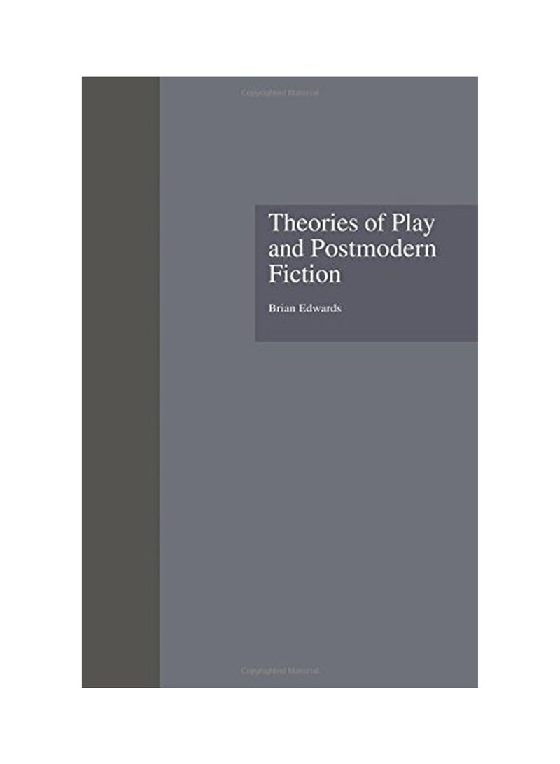 Theories Of Play And Postmodern Fiction Paperback