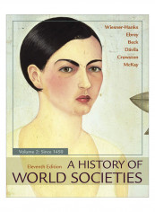 A History Of World Societies, Volume 2 Paperback