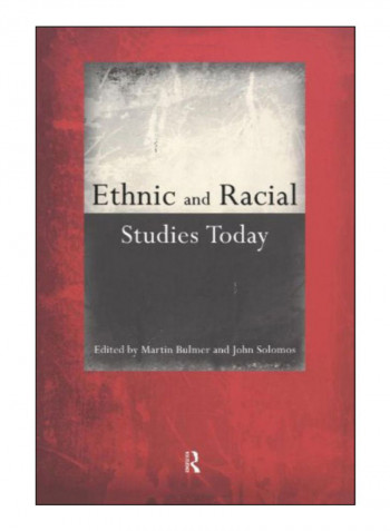 Ethnic And Racial Studies Today Paperback 1st Edition
