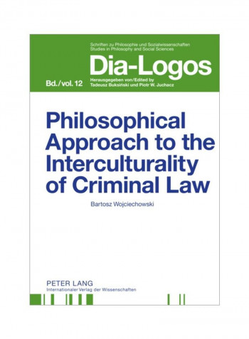 Philosophical Approach To The Interculturality Of Criminal Law Hardcover