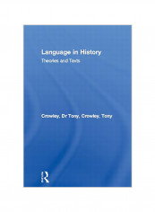 Language In History: Theories And Texts Paperback