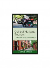 Cultural Heritage Tourism: Five Steps For Success And Sustainability Paperback
