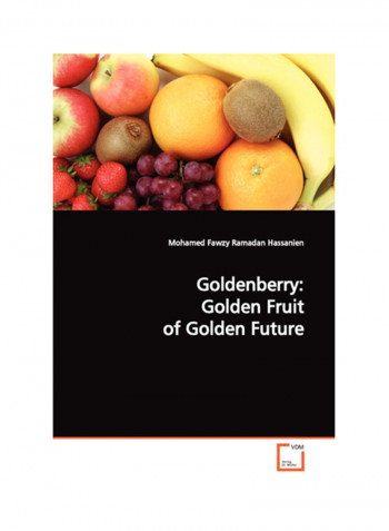 Goldenberry: Golden Fruit Of Golden Future Paperback
