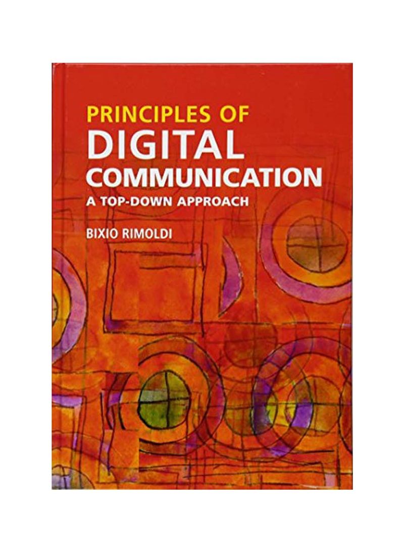 Principles Of Digital Communication: A Top-Down Approach Hardcover
