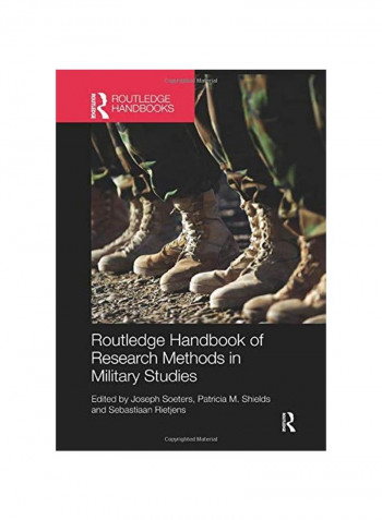 Routledge Handbook Of Research Methods In Military Studies Paperback