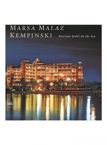 Marsa Malaz Kempinski: Portrait Of A Hotel Hardcover English by Eugenio Alberti Schatz