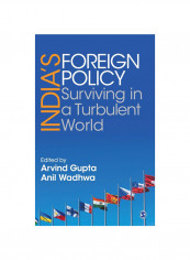India's Foreign Policy: Surviving in a Turbulent World Hardcover