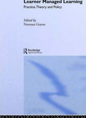 Learner Managed Learning: Practice, Theory and Policy Paperback English by Norman Graves