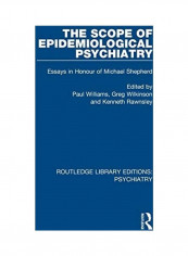 The Scope Of Epidemiological Psychiatry Paperback English by Paul Williams