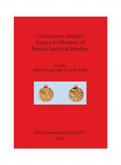 Collectanea Antiqua: Essays In Memory Of Sonia Chadwick Hawkes Paperback