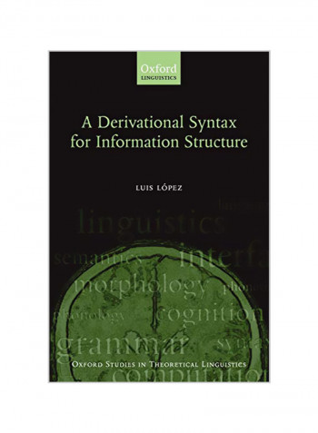 A Derivational Syntax For Information Structure Paperback
