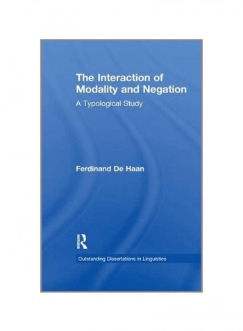 The Interaction Of Modality And Negation: A Typological Study Paperback