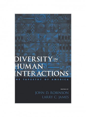 Diversity in Human Interactions: The Tapestry of America Hardcover