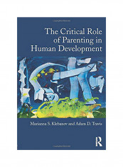 The Critical Role Of Parenting In Human Development Paperback English