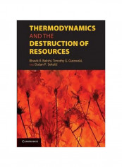 Thermodynamics And The Destruction Of Resources Paperback