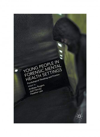 Young People in Forensic Mental Health Settings Paperback English by Joel Harvey