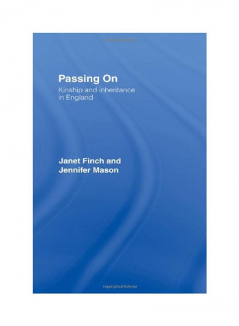 Passing On: Kinship And Inheritance In England Paperback