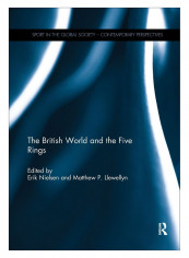 The British World And The Five Rings Paperback 1st Edition