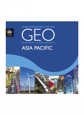 Global Environment Outlook 6 (Geo-6): Regional Assessment for Asia and the Pacific Paperback