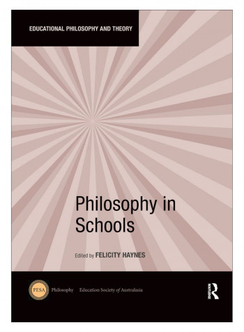 Philosophy In Schools Paperback 1st Edition