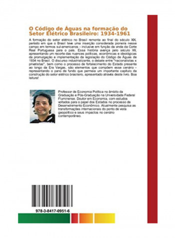 O Codigo De Aguas Na Formacao Do Setor Eletrico Brasileiro: 1934-1961 Paperback