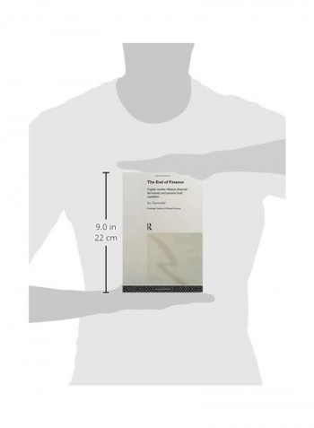 The End Of Finance: Capital Market Inflation, Financial Derivatives And Pension Fund Capitalism Paperback