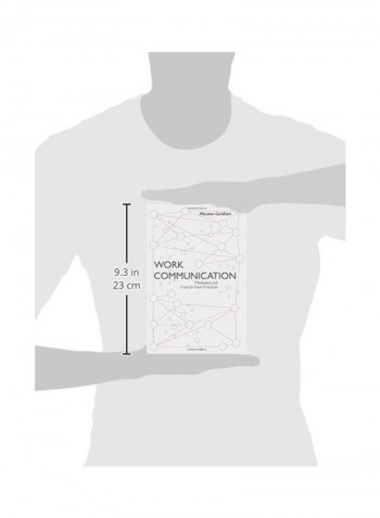 Work Communication: Mediated And Face-To-Face Practices Paperback