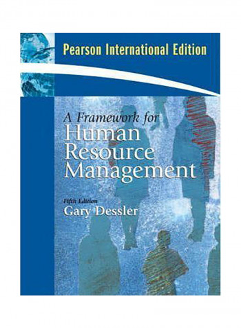 A Framework For Human Resource Management : International Edition Paperback 5th edition