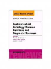 Surgical Pathology: Gastrointestinal Pathology: Common Questions And Diagnostic Dilemmas Hardcover
