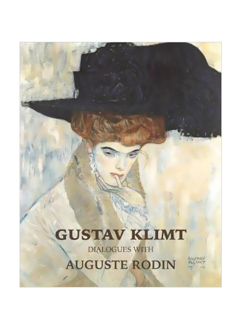 Gustav Klimt Dialouges With Rodin Hardcover