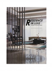 Residence In Luxe: Country Villas In Taiwan Hardcover
