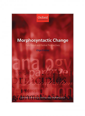 Morphosyntactic Change: Functional And Formal Perspectives Paperback