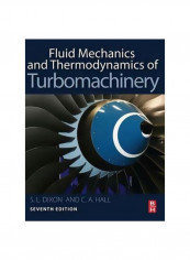 Fluid Mechanics And Thermodynamics Of Turbomachinery Hardcover 7
