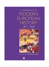 A Companion to Modern European History: 1871-1945 Paperback
