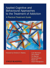 Applied Cognitive And Behavioural Approaches To The Treatment Of Addiction Paperback