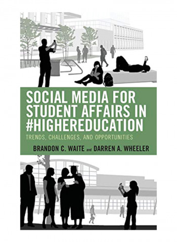 Social Media For Student Affairs In #Highereducation: Trends, Challenges, And Opportunities Hardcover