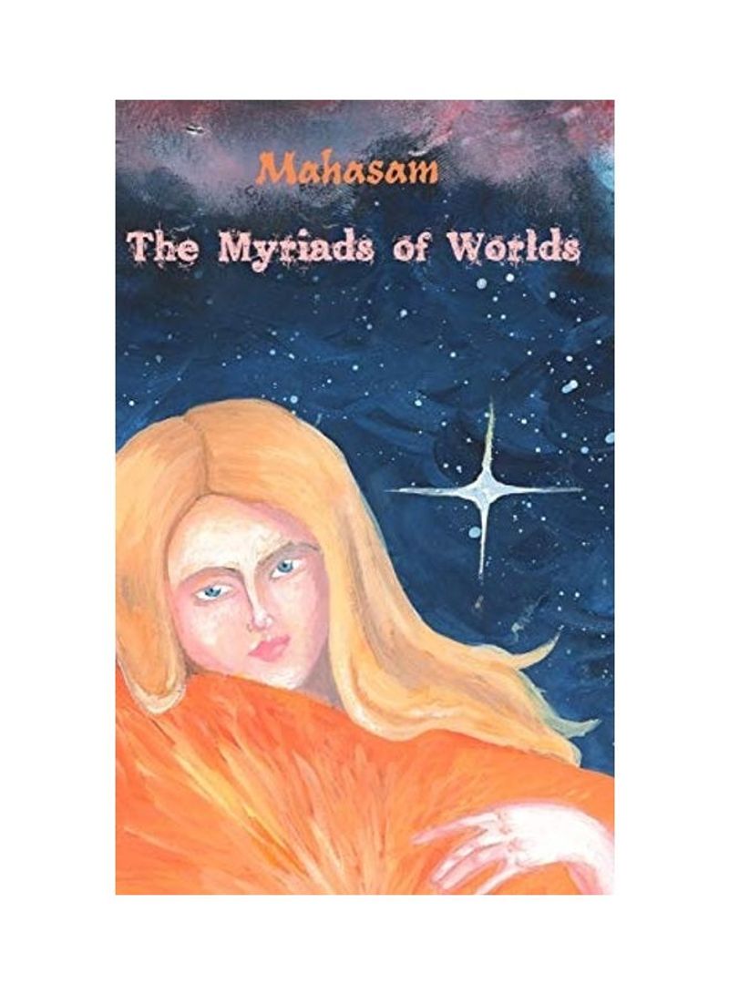 The Myriads of Worlds Hardcover English by Mahasam