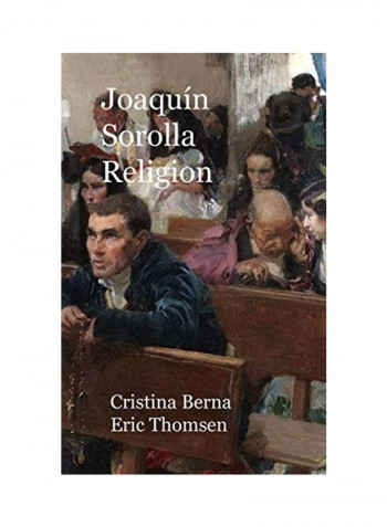 Joaquin Sorolla Religion Hardcover