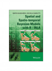 Spatial and Spatio-temporal Bayesian Models with R - INLA Hardcover