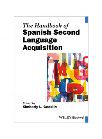 The Handbook Of Spanish Second Language Acquisition Paperback
