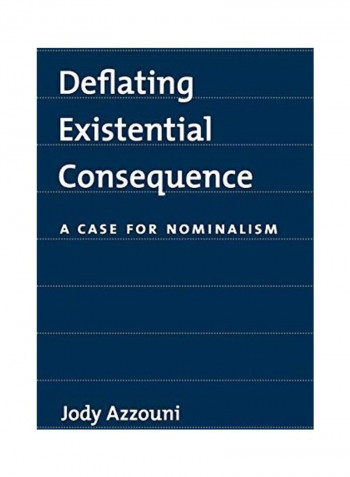 Deflating Existential Consequence Paperback English by Jody Azzouni
