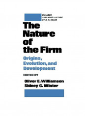 The Nature of the Firm: Origins, Evolution, and Development Paperback