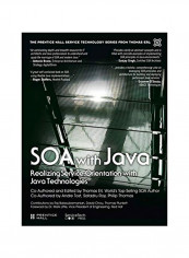 SOA With Java: Realizing Service Orientation With Java Technologies Paperback English by Thomas Erl - 12/Mar/17