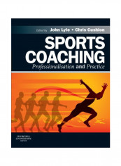 Sports Coaching: Professionalisation And Practice Paperback