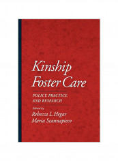 Kinship Foster Care: Policy, Practice, And Research Paperback