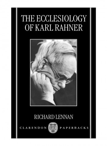 The Ecclesiology Of Karl Rahner Paperback